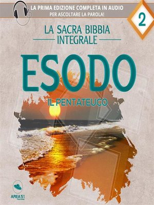 cover image of La sacra Bibbia integrale. Esodo &#8211; Il Pentateuco